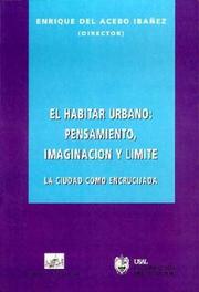 Cover of: El habitar urbano : pensamiento, imaginación y límite: la ciudad como encrucijada