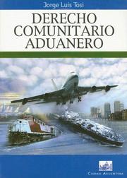 Cover of: Derecho comunitario aduanero