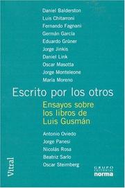 Cover of: Escrito por los otros: ensayos sobre los libros de Luis Gusmán