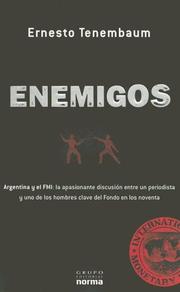 Cover of: Enemigos: Argentina y El FMI: La Apasionante Discusion Entre Un Periodista y Uno de Los Hombres Clave del Fondo En Los Noventa