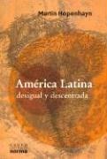 Cover of: América Latina, desigual y descentrada