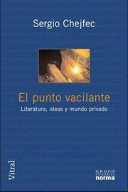 Cover of: El Punto Vacilante: Literatura, Ideas y Mundo Privado