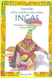 Cover of: Leyendas, mitos, cuentos y otros relatos Incas / Legends, myths, stories and other Incas narratives