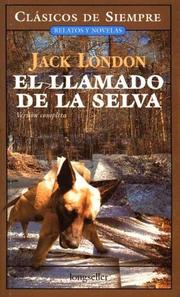 Cover of: El Llamado De La Selva / The Call of the Wild (Clasicos De Siempre / Forever Classics) by Cristina Viturro