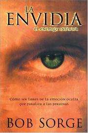 Cover of: Envy, the Enemy Within: How to be free of emotions that can paralize people