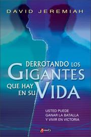 Cover of: Aplaste A Los Gigantes Que Hay En Su Vida