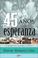 Cover of: 45 Anos de Esperanza