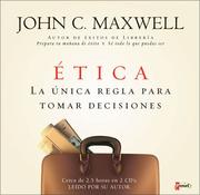 Cover of: There's No Such Thing as "Business Ethics" (Etica La Unica Regla Para Tomar Decisiones) by John C. Maxwell
