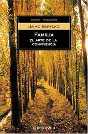 Cover of: Familia El Arte De La Convivencia/ Family the Art of Living Together by Jaime Barylko