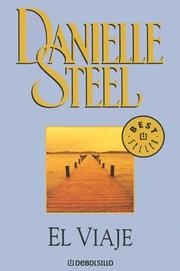 Cover of: El Viaje by Danielle Steel, Danielle Steel