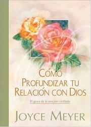 Cover of: Como profundizar tu relacion con Dios