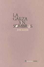 Cover of: La Garza Sin Sombras (Poesia)