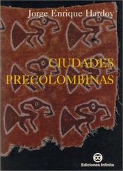 Cover of: Ciudades precolombinas by Jorge Enrique Hardoy
