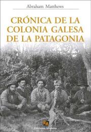 Cover of: Cronica de La Colonia Galesa de La Patagonia