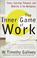 Cover of: The Inner Game of Work