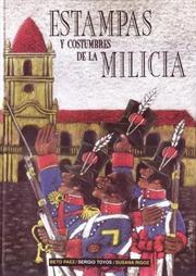 Estampas y costumbres de la milicia by Beto Páez