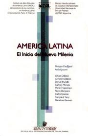 America Latina, El Inicio del Nuevo Milenio by Dabene Oliver