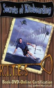 Secrets of Kiteboarding by John J. Holzhall