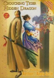 Cover of: Crouching Tiger Hidden Dragon Volume 1 Revised & Expanded Deluxe