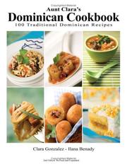 Cover of: Aunt Clara's Dominican Cookbook by Clara Gonzalez, Ilana Benady