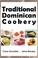 Cover of: Traditional Dominican Cookery