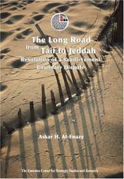 Cover of: The Long Road from Taif to Jeddah: Resolution of a Saudi-Yemeni Boundary Dispute