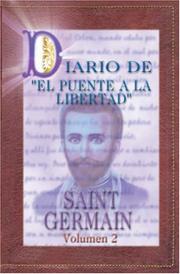 Diario del Puente a la Libertad - Saint Germain vol. 2 by Saint Germain, Maestro