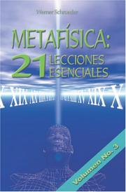 Cover of: Metafísica: 21 Lecciones Esenciales - Volumen 3: Lecciones 15-21