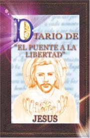 Diario del Puente a la Libertad - Jesús by Jesús, Maestro