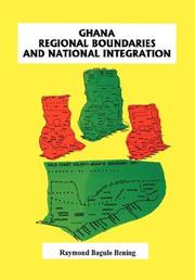 Cover of: Ghana: regional boundaries and national integration