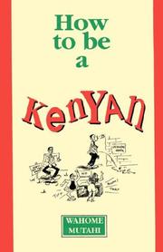 Cover of: How to be a Kenyan