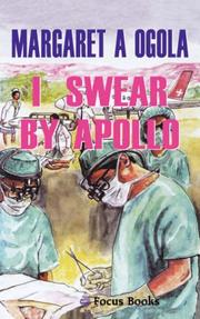 Cover of: I swear by Apollo by Margaret A. Ogola
