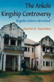 Cover of: The Ankole Kingship Controversy. Regalia Galore Revisited