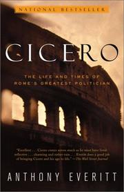 Cover of: Cicero: The Life and Times of Rome's Greatest Politician
