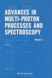 Cover of: Advances in Multiphoton Processes and Spectroscopy (Advances in Multi-Photon Processes and Spectroscopy) by S. H. Lin