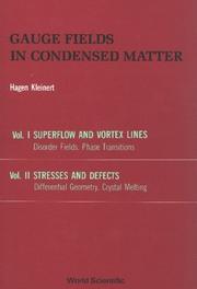 Cover of: Gauge fields in condensed matter by Hagen Kleinert