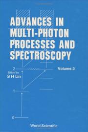 Cover of: Advances in Multiphoton Processes and Spectroscopy (Advances in Multi-Photon Processes and Spectroscopy) by S. H. Lin