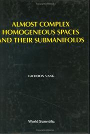 Cover of: Almost complex homogeneous spaces and their submanifolds