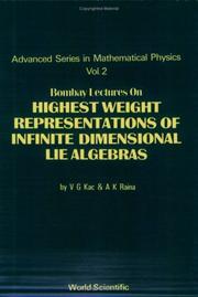 Cover of: Bombay Lectures on Highest Weight Representations of Infinite Dimensional Lie Algebras (Advanced Series in Mathematical Physics, Vol 2)