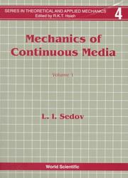 Cover of: Mechanics of Continuous Media (World Scientific Series in Theoretical and Applied Mechanics) (World Scientific Series in Theoretical and Applied Mechanics, Vol 4)