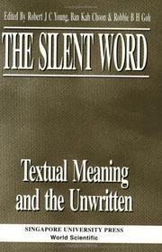 Cover of: The Silent Word: Textual Meaning and the Unwritten