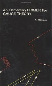 An elementary primer for gauge theory by K. Moriyasu