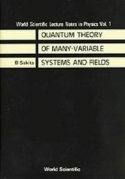 Cover of: Quantum theory of many-variable systems and fields