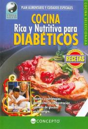 Cover of: Cocina Rica y Nutritiva Para Diabeticos/ Rich & Nutrituous Food for Diabetics (Vida Y Salud/ Life and Health) (Vida Y Salud/ Life and Health)