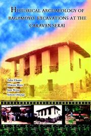 Cover of: Historical archaeology of Bagamoyo: excavations at the caravan-serai