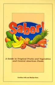 Cover of: Sabor!: a guide to tropical fruits and vegetables and Central American foods