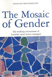 Cover of: The Mosaic of Gender: The Working Environment of Icelandic Social Service Managers