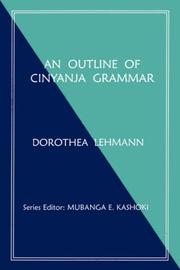 Cover of: An outline of ciNyanja grammar by Dorothea Lehmann