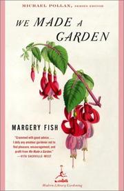 Cover of: We Made a Garden by Margery Fish