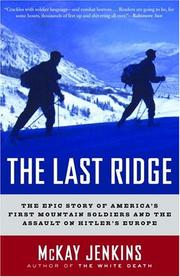 Cover of: The Last Ridge: The Epic Story of America's First Mountain Soldiers and the Assault on Hitler's Europe